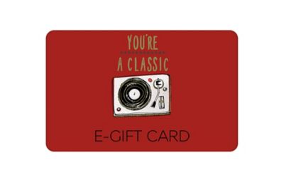You're A Classic E-Gift Card