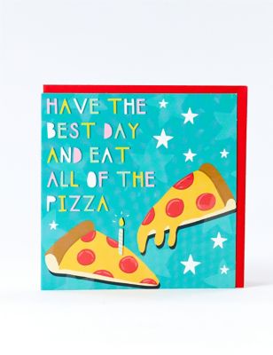 All The Pizza Birthday Card