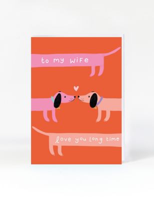 Long Time Sausage Dog Valentine's Card For Wife